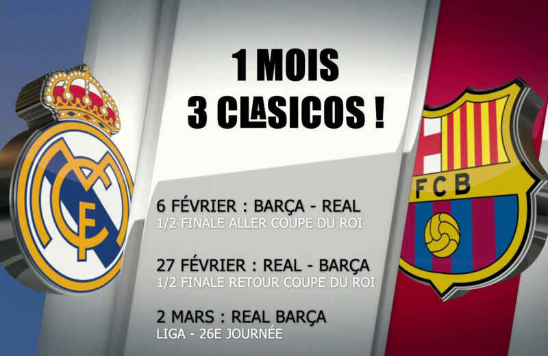 Espagne : 3 Clasicos en moins d’1 mois