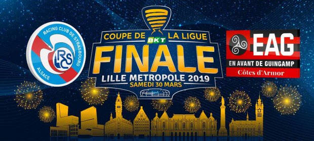 Coupe de la Ligue - Finale Strasbourg Guingamp