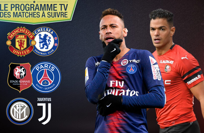 Rennes-PSG, MU-Chelsea, Inter-Juve… les 6 matchs à ne pas rater ce week-end à  la TV !